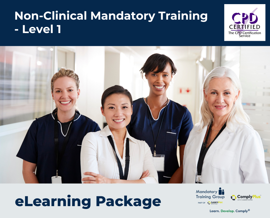 Non-Clinical Mandatory Training - Level 1 - eLearning Package