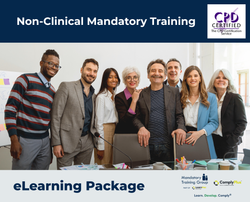 Non-Clinical Mandatory Training - e-learning Package - ComplyPlus™ LMS - The Mandatory Training Group UK -