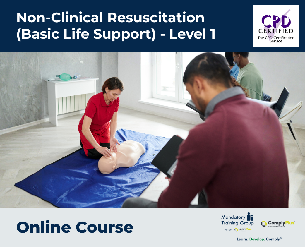 Non-Clinical Resuscitation (Basic Life Support) - Level 1