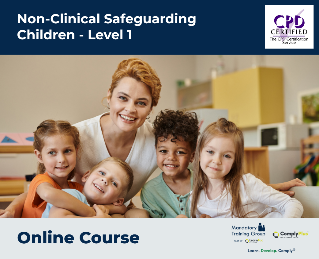 Non-Clinical Safeguarding Children - Level 1