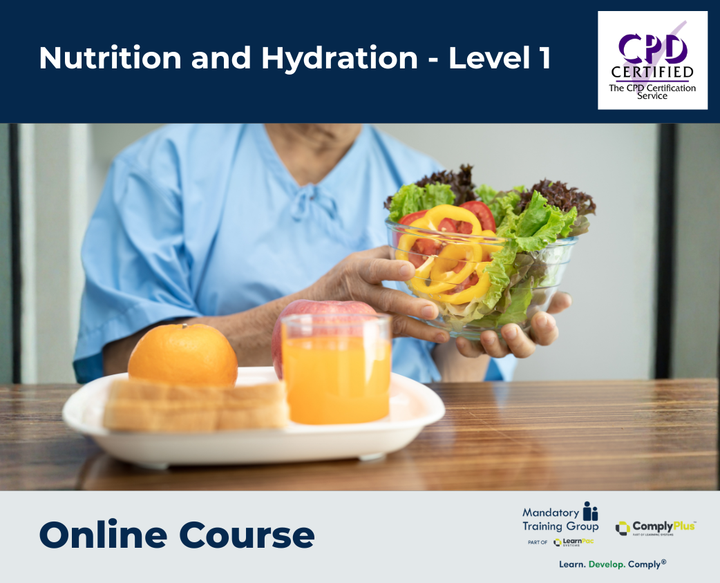 Nutrition and Hydration - Level 1