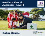 Paediatric First Aid Awareness - Level 2