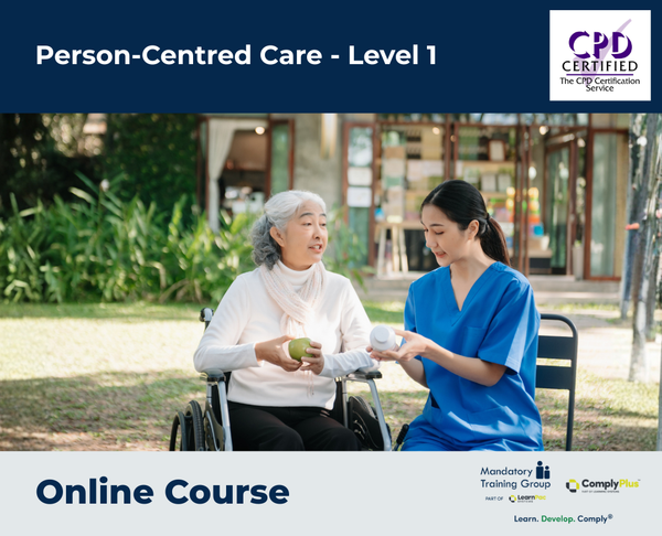 Person-Centred Care - Level 1 - e-learning Course - ComplyPlus™ LMS - The Mandatory Training Group UK -