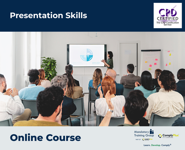 Presentation Skills - e-learning Course - ComplyPlus™ LMS - The Mandatory Training Group UK -