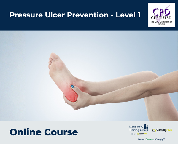 Pressure Ulcer Prevention - Level 1 - e-learning Course - ComplyPlus™ LMS - The Mandatory Training Group UK -