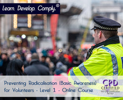 Preventing Radicalisation (Basic Awareness) for Volunteers - Level 1 - Online Course - ComplyPlus LMS™ - The Mandatory Training Group UK -