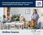Preventing Radicalisation (Basic Prevent Awareness) for Care Homes - Level 1 - e-learning Course - ComplyPlus™ LMS - The Mandatory Training Group UK -