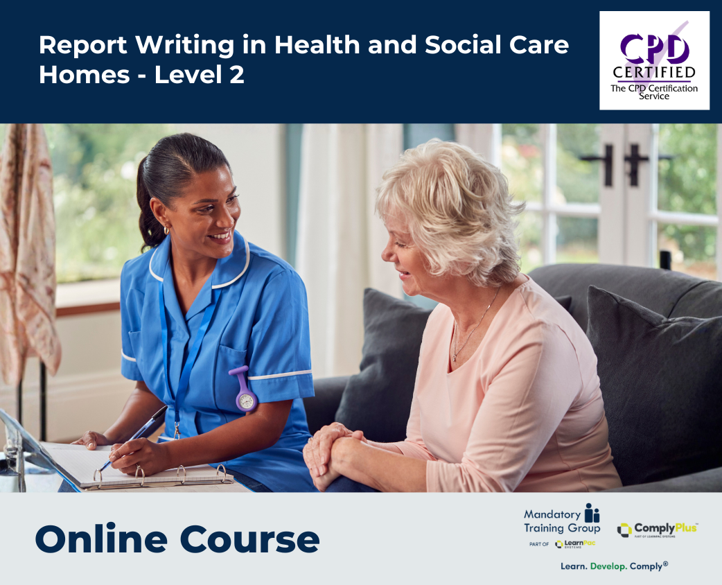 Report Writing in Health and Social Care Homes - Level 2