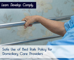 Safe Use of Bed Rails Policy for Domiciliary Care - The Mandatory Training Group UK -