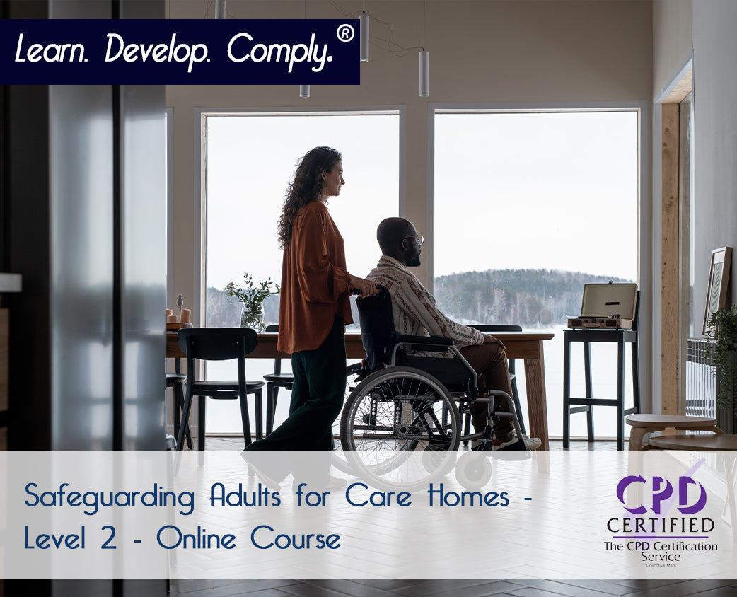 Safeguarding Adults for Care Homes - Level 2 (CPDUK Accredited)