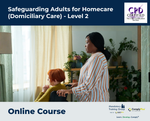 Safeguarding Adults for Homecare (Domiciliary Care) - Level 2 - e-learning Course - ComplyPlus™ LMS - The Mandatory Training Group UK -