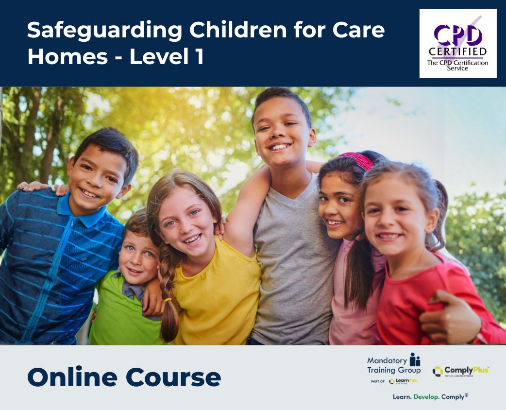 Safeguarding Children for Care Homes - Level 1