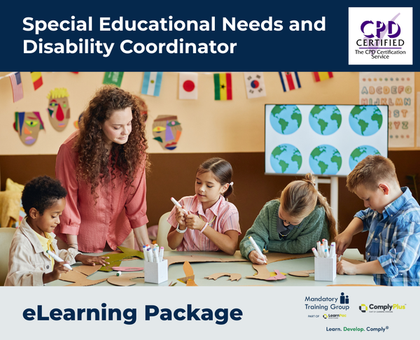 Special Educational Needs and Disability Coordinator - e-learning Package - ComplyPlus™ LMS - The Mandatory Training Group UK -