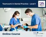 Teamwork in Dental Practice - Level 1 - e-learning Course - ComplyPlus™ LMS - The Mandatory Training Group UK -