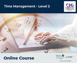Time Management - Level 2 - E-Learning Course - ComplyPlus™ LMS - The Mandatory Training Group UK -