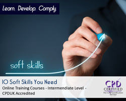 10 Soft Skills You Need – Online Training Course - CPDUK Accredited