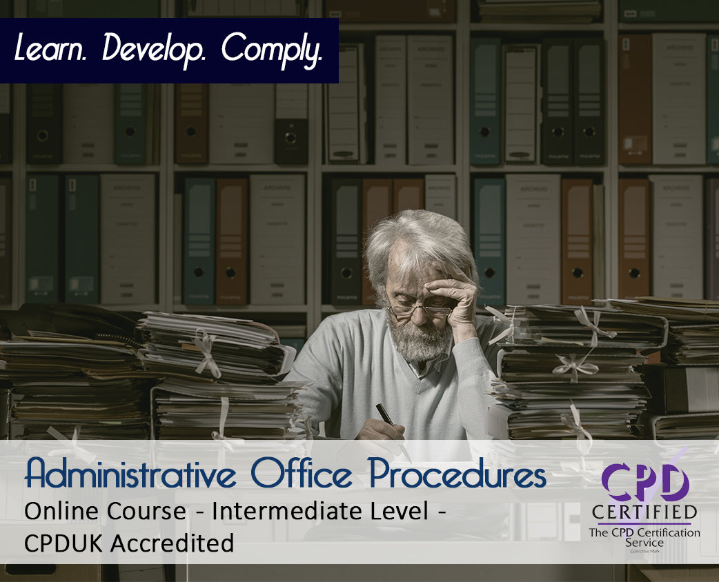 Administrative Office Procedures – E-Learning Course – CPDUK Certified