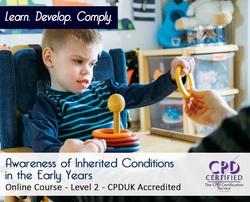 Awareness of Inherited Conditions in the Early Years - Level 2 Online CPD