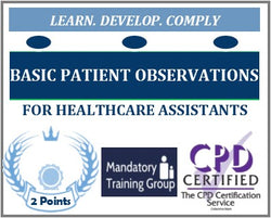 Basic Patient Observations Training - CPD Accredited Course for Healthcare Assistants - The Mandatory Training Group UK - 