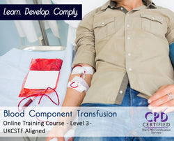 Blood Component Transfusion - Online Training Course - The Mandatory Training Group UK -