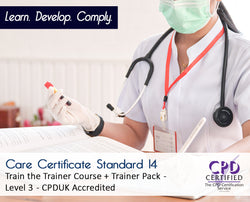 Care Certificate Standard 14 + Train the Trainer + Trainer Pack - CPDUK Accredited - The Mandatory Training Group UK -