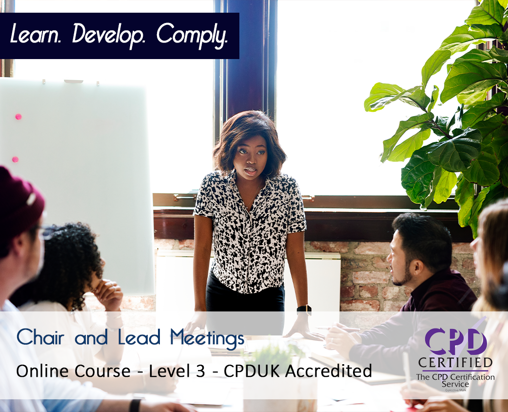 Chair and Lead Meetings - Level 3 - Online CPDUK Accredited