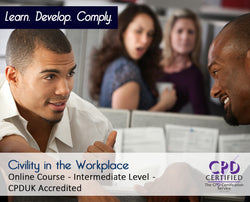 Civility in the Workplace - Online Training Course - The Mandatory Training Group UK -