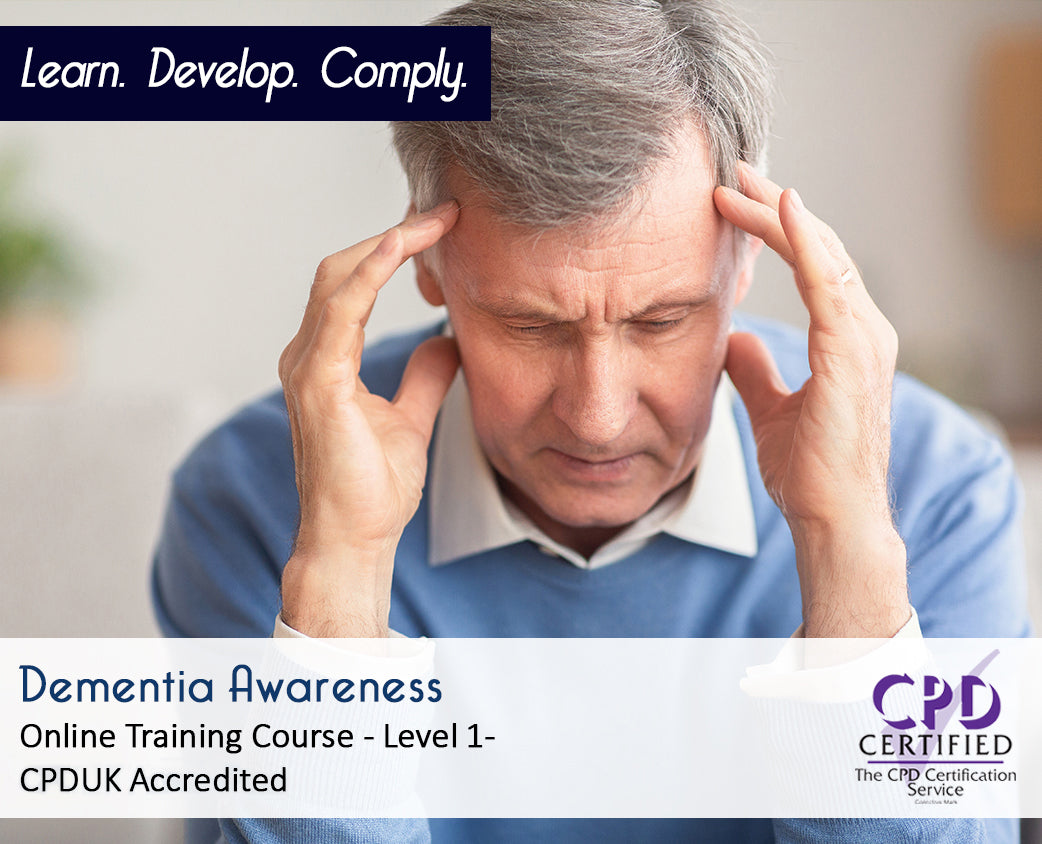Dementia Awareness - Online Training Course - CPDUK Accredited