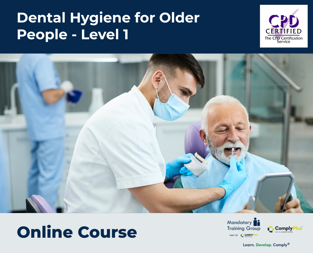 Dental Hygiene for Older People - Level 1