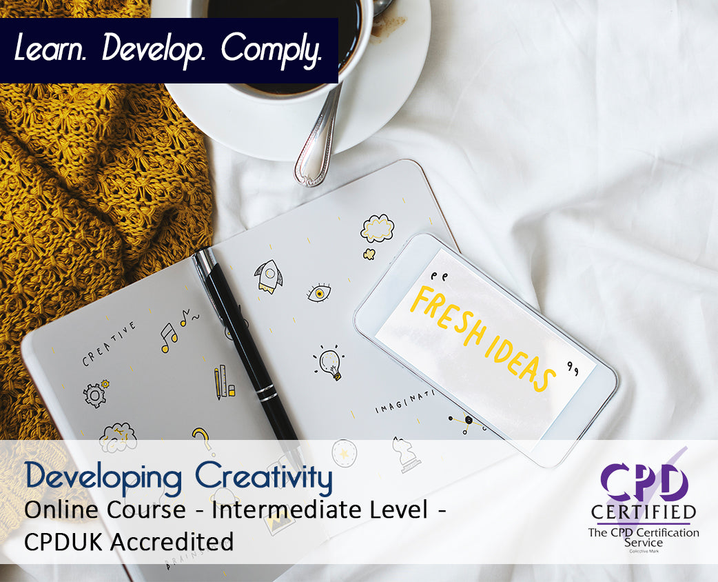 Developing Creativity – Online Training Course – CPDUK Accredited