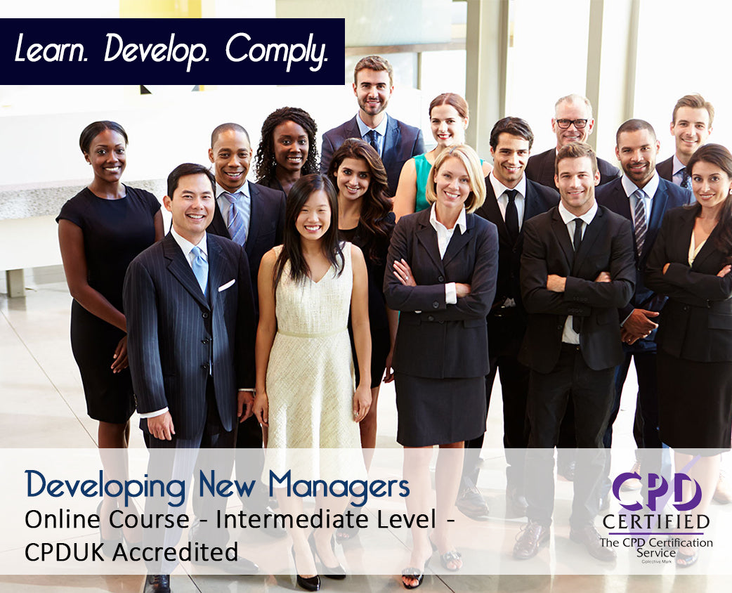 Developing New Managers – Online Training Course – CPDUK Accredited