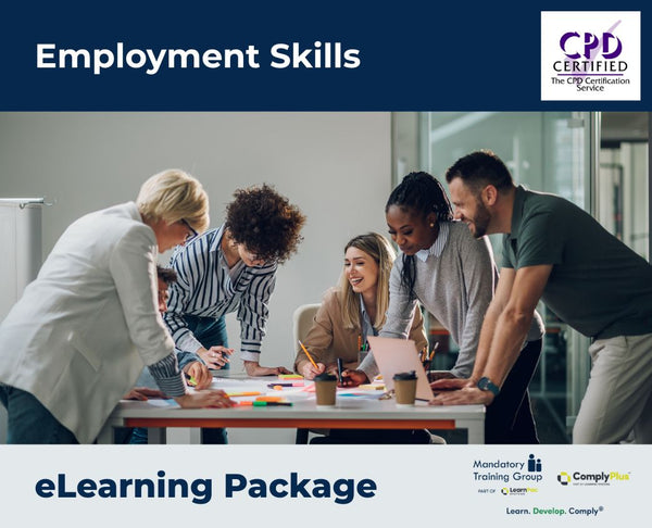 Employment Skills - e-learning Package - ComplyPlus™ LMS - The Mandatory Training Group UK -