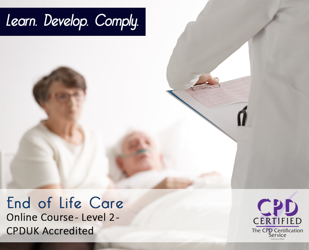 End of Life Care – Online Training Course – CPDUK Accredited