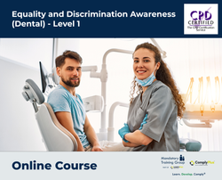 Equality and Discrimination Awareness (Dental) - Level 1 - e-learning Course - ComplyPlus™ LMS - The Mandatory Training Group UK -