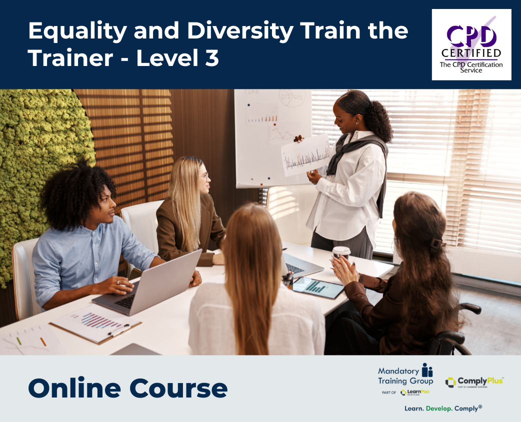 Equality and Diversity Train the Trainer - Level 3