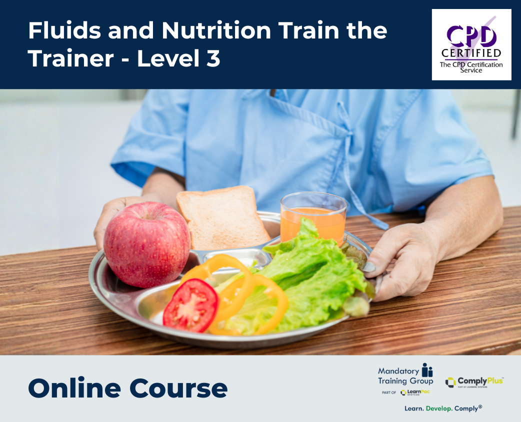 Fluids and Nutrition Train the Trainer - Level 3