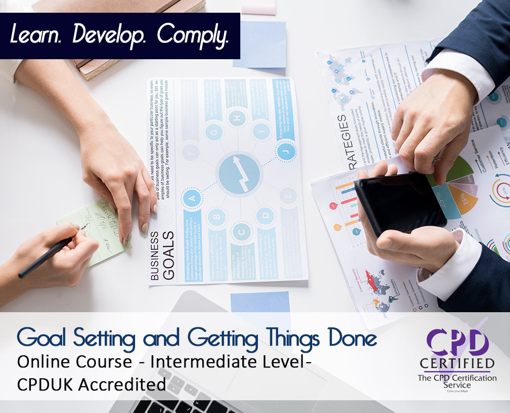 Goal Setting and Getting Things Done – E-Learning Course – CPD Certified