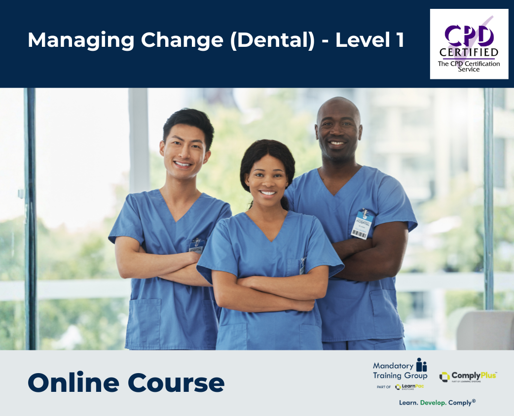 Managing Change (Dental) - Level 1