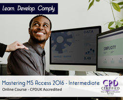 Mastering MS Access 2016 - Intermediate - Online Training Courses - The Mandatory Training Group UK -