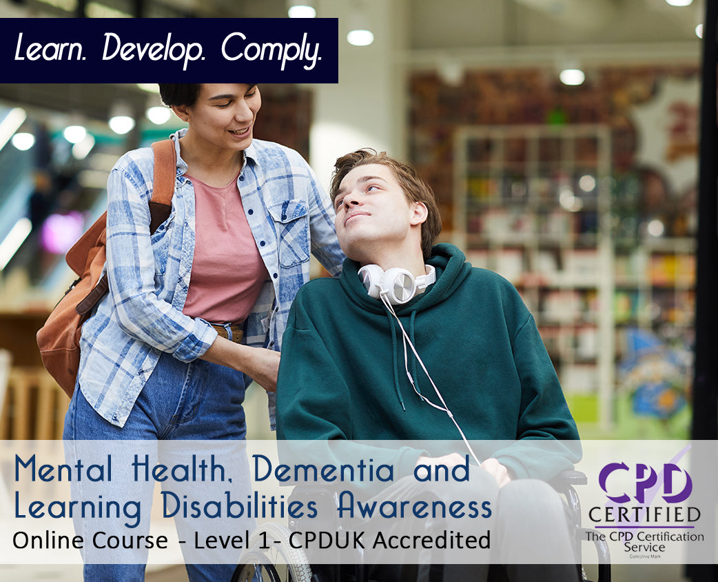 Mental Health, Dementia and Learning Disabilities - Level 1 - CPD Certified