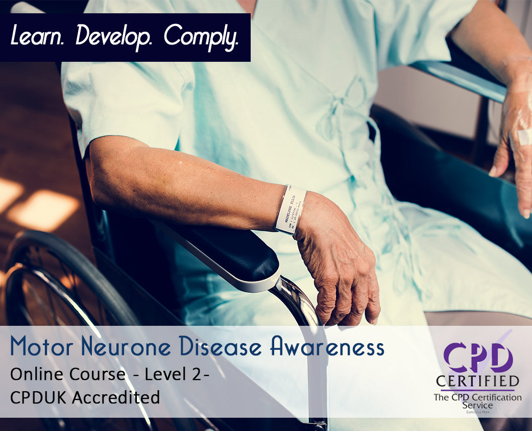Motor Neurone Disease Awareness – E-Learning Course – CPD Certified