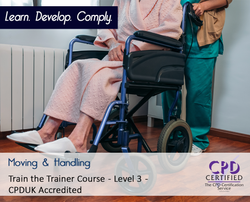 Moving and Handling Online Train the Trainer Course- CPDUK Accredited - The Mandatory Training Group UK -