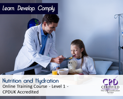 Nutrition and Hydration - Online Training Course - CPD Accredited - The Mandatory Training Group UK -