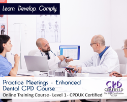 Practice Meetings - Enhanced Dental CPD Course - Level 1