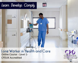 Lone Worker in Health and Care - Online Training Course - The Mandatory Training Group UK - 