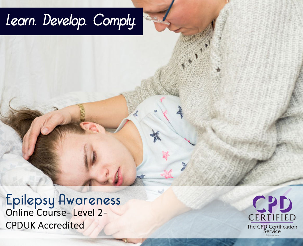 Epilepsy Awareness - Online Training Course - CPDUK Accredited