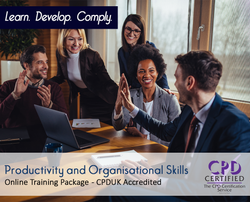 Productivity and Organisational Skills  - Online Training Package - The Mandatory Training Group UK -