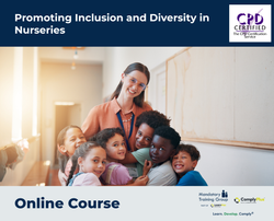 Promoting Inclusion and Diversity in Nurseries - e-learning Course - ComplyPlus™ LMS - The Mandatory Training Group UK -