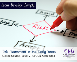 Risk Assessment in the Early Years - Level 2 - Online Training Course - CPD Accredited - The Mandatory Training Group UK -