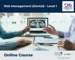 Risk Management (Dental) - Level 1 - e-learning Course - ComplyPlus™ LMS - The Mandatory Training Group UK -